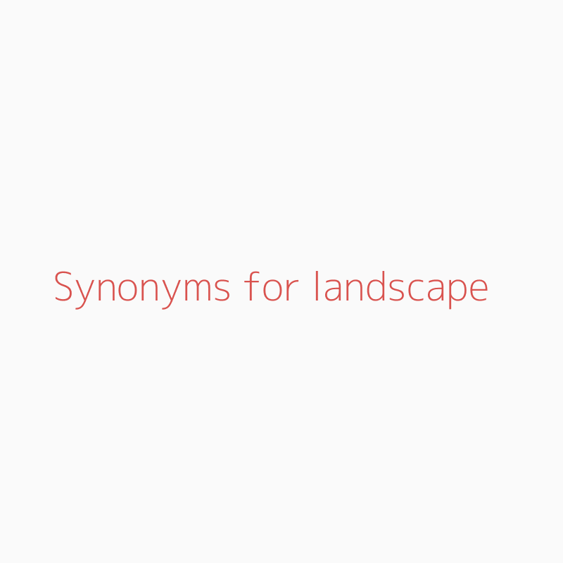 landscape synonyms